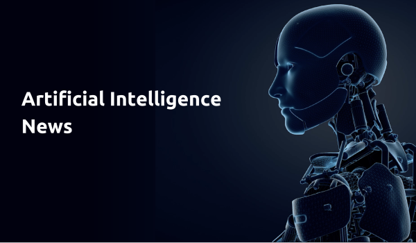 Artificial intelligence news